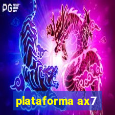 plataforma ax7